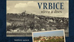 Vrbice včera a dnes